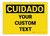 Custom OSHA Spanish Caution (Cuidado) Label