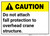 Caution: Do Not Attach Fall Protection to Crane ANSI - Wall Sign