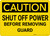 Caution: Shut Off Power Before Removing Guard - Wall Sign