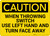Caution: Use Left Hand Turn Face Away When Throwing Switch - Wall Sign