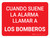Cuando Suene la Alarma Llame a los Bomberos Rojo Horizontal - Wall Sign
