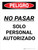 Peligro - Prohibido el Paso Solo Personal Autorizado Vertical - Wall Sign