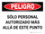 Peligro - Sólo Personal Autorizado Más Allá de Este Punto Horizontal - Wall Sign