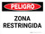 Peligro - Zona Restringida - Wall Sign