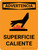 Advertencia - Superficie Caliente con Icono Vertical - Wall Sign