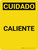 Cuidado - Caliente Vertical - Wall Sign