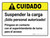 Cuidado - Carga suspendida Sólo personal autorizado - Wall Sign