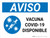 Aviso - Covid-19 - Vacuna Disponible Horizontal - Wall Sign