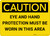 Caution: PPE Eye and Hand Protection Must be Worn in Area - Wall Sign