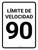 Límite de Velocidad 90 - Wall Sign