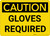 Caution: PPE Gloves Required - Wall Sign