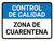 Control de Calidad - Zona de Cuarentena Horizontal - Wall Sign