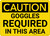 Caution: PPE Goggles Required in This Area - Wall Sign