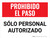 Prohibido el Paso- Sólo Personal Autorizado - Wall Sign