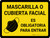 Es necesario llevar mascarilla o cubrirse la cara para entrar - Wall Sign