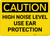 Caution: PPE High Noise Level Use Ear Protection - Wall Sign