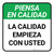 Piensa en Calidad - La Calidad Empieza con Usted Square - Floor Sign