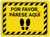 Por Favor, Párese Aquí Hazard Rectangular - Floor Sign