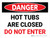 Danger: Hot Tubs Are Closed Do Not Enter Landscape - Wall Sign