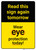 Caution: Read Again Tomorrow Wear Eye Protection Today - Wall Sign
