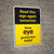 Caution: Read Again Tomorrow Wear Eye Protection Today - Wall Sign