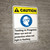 Caution: Testing In Progress Wear Eye Ear Protection ANSI - Wall Sign