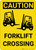 Caution: Forklift Crossing Vertical with Graphic - Wall Sign