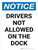 Notice: Drivers Not Allowed on the Dock Portrait - Wall Sign