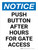 Notice: Push Button After Hours For Gate Access Portrait - Wall Sign
