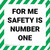 For Me Safety Is Number One - Floor Sign