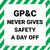 GP&C Never Gives Safety A Day Off - Floor Sign
