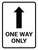 One Way Only with Arrows Portrait - Wall Sign