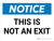 Notice: This Is Not An Exit Landscape - Wall Sign