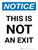 Notice: This Is Not An Exit Portrait - Wall Sign