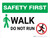 Safety-First: Walk Do Not Run Landscape - Wall Sign