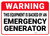 Warning: Equipment Is Backed By An Emergency Generator - Wall Sign