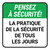 Pensez À Sécurité La Pratique De La Sécurité, Chaque Jour De-Chaussée Signe