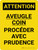 Attention: Aveugle Coin - de Procéder avec Prudence (Caution: Blind Corner - Proceed with Caution) French Portrait - Wall Sign
