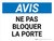 Notice: Ne Pas Bloquer Les Porte (Notice: Do Not Block Door) French Landscape - Wall Sign
