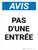 Notice: Pas d'un Mur d'Entrée (Notice Not an Entrance) French Portrait - Wall Sign