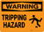 Warning: Tripping Hazard - Wall Sign
