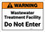 Warning: Wastewater Treatment Facility Do Not Enter - Wall Sign