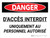 Danger: Accès Interdit Au Personnel Autorisé Uniquement (Danger: No Trespassing Authorized Personnel Only) Landscape French - Wall Sign