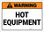 Warning: Hot Equipment - Wall Sign