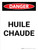 Danger: L'Huile Chaude Danger: Hot Oil) Portrait French - Wall Sign