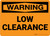 Warning: Low Clearance - Wall Sign