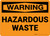Warning: Hazardous Waste - Wall Sign
