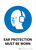 Safety First: Ear Protection Must Be Worn - Wall Sign