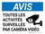 Avis: Toutes les Activités Surveillés par Caméra Vidéo (Notice: All Activities Monitored by Video Camera) Landscape French - Wall Sign