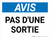Avis: Pas d'une Sortie (Notice: Not an Exit) Landscape French - Wall Sign